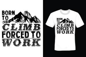 design de camiseta de escalada, vintage, tipografia vetor