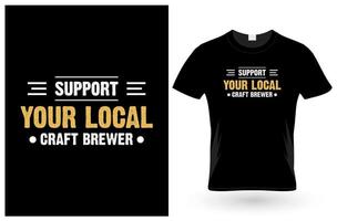 Apoie sua camiseta de cerveja artesanal vetor