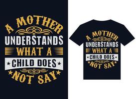uma mãe entende o que uma criança diz arquivos de ilustração vetorial de tipografia de design de camiseta vetor