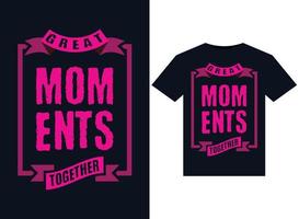 grandes momentos dia das mães t-shirt design tipografia vetorial, impressão, ilustração. vetor