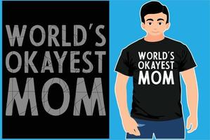 a mãe mais legal do mundo. design de camiseta mãe. vetor