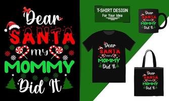 querido papai noel minha mamãe fez citação de letras, design de camiseta de natal, vetor de tipografia uma caneca e natal engraçado pronto para impressão