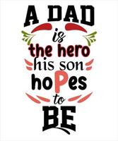 um pai é o herói seu filho melhor design de tipografia vetor