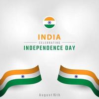feliz dia da independência da índia 15 de agosto celebração ilustração vetorial de design. modelo para cartaz, banner, publicidade, cartão de felicitações ou elemento de design de impressão vetor