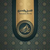 isra' e mi'raj profeta muhammad modelo de cartão de saudação design de vetor islâmico com fundo moderno texturizado e realista elegante.