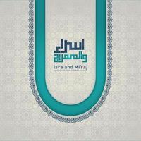 isra' e mi'raj profeta muhammad modelo de cartão de saudação design de vetor islâmico com fundo moderno texturizado e realista elegante.