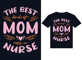 o melhor tipo de mãe cria vetor de tipografia de design de camiseta de enfermeira