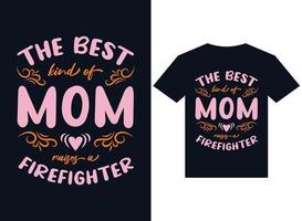 o melhor tipo de mãe cria vetor de tipografia de design de camiseta de bombeiro