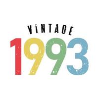 vintage 1993, nascido em 1993 design de tipografia de aniversário vetor