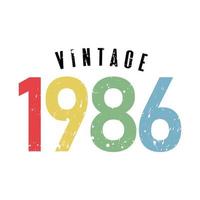 vintage 1986, nascido em 1986 design de tipografia de aniversário vetor