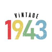 vintage 1943, nascido em 1943 design de tipografia de aniversário vetor