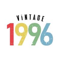 vintage 1996, nascido em 1996 design de tipografia de aniversário vetor