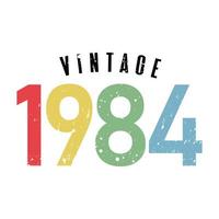 vintage 1984, nascido em 1984 design de tipografia de aniversário vetor