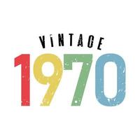 vintage 1970, nascido em 1970 design de tipografia de aniversário vetor