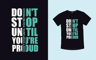 citações inspiradoras design de t-shirt de vetor de tipografia moderna