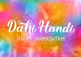 dahi handi letras de mão em fundo aquarela colorido. ilustração em vetor tradicional festival indiano janmashtami. modelo fácil de editar para pôster de tipografia, banner, panfleto, convite, etc.