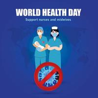 dia mundial da saúde, 7 de maio. apoie o slogan das enfermeiras e parteiras com elemento vetorial. pare o símbolo do vírus corona. vetor