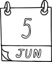 calendário desenhado à mão em estilo doodle. 5 de junho. dia mundial do meio ambiente, data. elemento para o projeto. planejamento, férias de negócios vetor