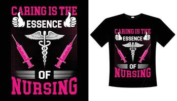 cuidar é a essência do design de camiseta de tipografia de enfermagem, design de camiseta preta de enfermagem vetor