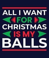 tudo que eu quero para o natal são minhas bolas vetor