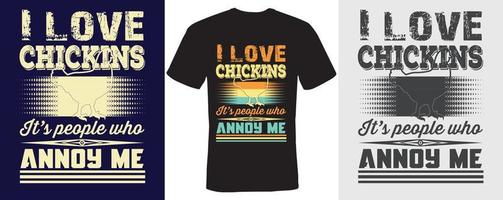 eu amo chickins são as pessoas que me irritam design de camiseta para chickins vetor