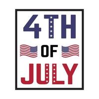 4 de julho camiseta e vestuário do dia da independência americana vetor