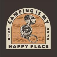 acampamento de tipografia de slogan vintage é meu lugar feliz para design de camiseta vetor
