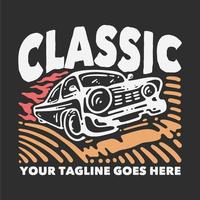 design de camiseta clássico com carro antigo e ilustração vintage de fundo cinza vetor