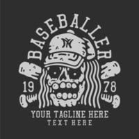 t shirt design baseballer 1978 com caveira usando boné de beisebol com ilustração vintage de fundo cinza vetor