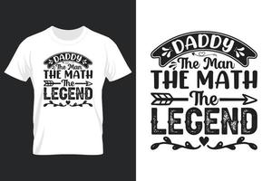 papai, o homem, a matemática, a lenda, design de camiseta, design de camiseta para o dia dos pais vetor
