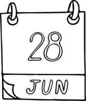 calendário desenhado à mão em estilo doodle. 28 de junho. dia, data. ícone, elemento de adesivo para design. planejamento, férias de negócios vetor