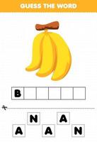 jogo de educação para crianças adivinhar as letras da palavra praticando banana de fruta fofa vetor