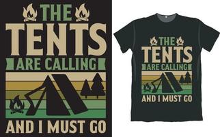as tendas estão chamando e eu devo ir acampar design de camiseta vetor