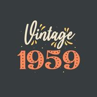 vintage 1959. aniversário retrô vintage de 1959 vetor