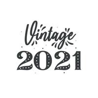 nascido em 2021 aniversário retrô vintage, vintage 2021 vetor