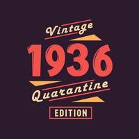 edição de quarentena vintage de 1936. aniversário retrô vintage de 1936 vetor