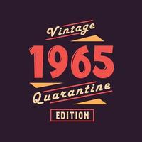 edição de quarentena vintage 1965. aniversário retrô vintage de 1965 vetor