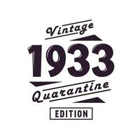 nascido em 1933 aniversário retrô vintage, edição de quarentena vintage 1933 vetor