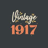 vintage 1917. aniversário retrô vintage de 1917 vetor