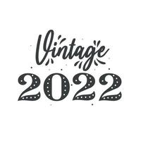 nascido em 2022 aniversário retrô vintage, vintage 2022 vetor