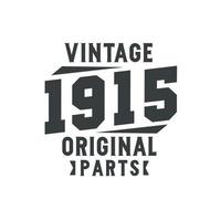 nascido em 1915 aniversário retrô vintage, peças originais vintage 1915 vetor