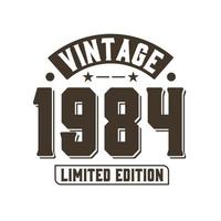 nascido em 1984 aniversário retro vintage, edição limitada vintage 1984 vetor
