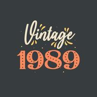vintage 1989. aniversário retrô vintage de 1989 vetor