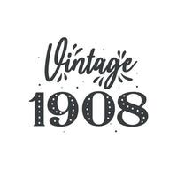 nascido em 1908 vintage retrô aniversário, vintage 1908 vetor