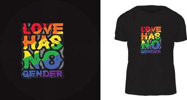 o amor não tem design de camiseta de gênero. esta camiseta pronta para impressão vetor