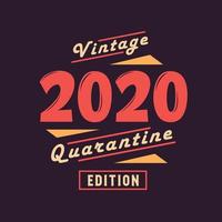 edição de quarentena vintage 2020. aniversário retrô vintage 2020 vetor