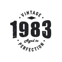 nascido em 1983 vintage retrô aniversário, vintage 1983 envelhecido com perfeição vetor