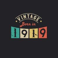 vintage nascido em 1919. aniversário retrô vintage de 1919 vetor