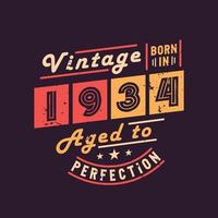 vintage nascido em 1934 envelhecido com perfeição vetor