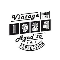 nascido em 1924, festa de aniversário vintage de 1924 vetor